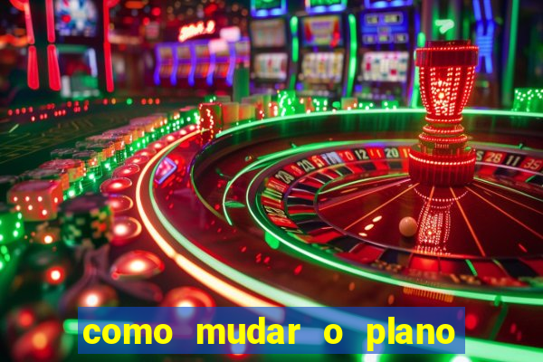 como mudar o plano tim beta mensal para semanal